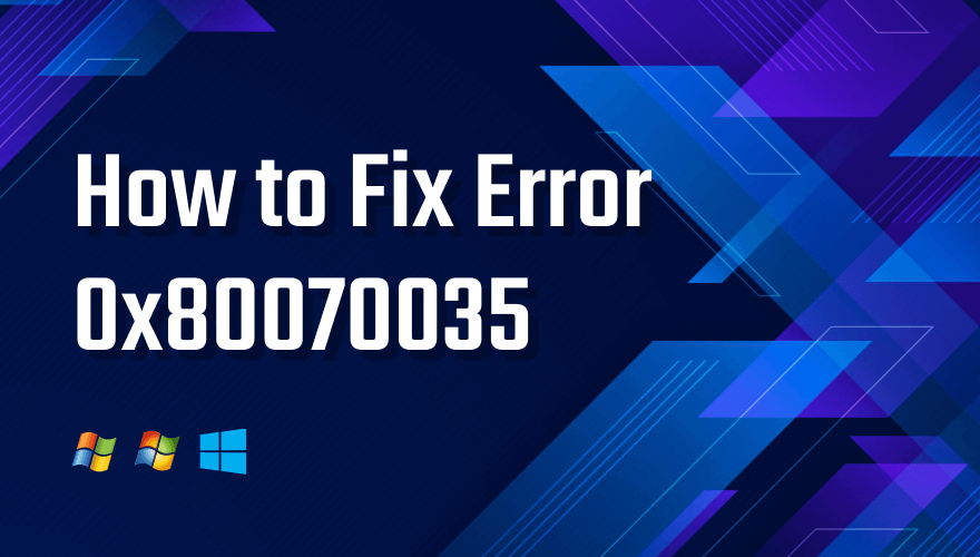 Error Code 0x80070035